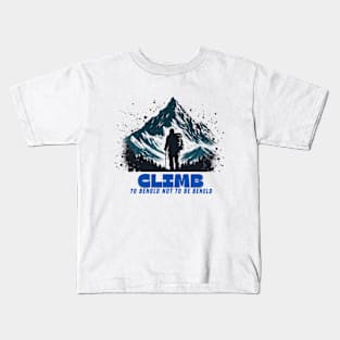 mountain climbing - behold world Kids T-Shirt